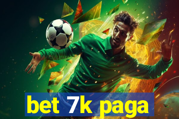 bet 7k paga